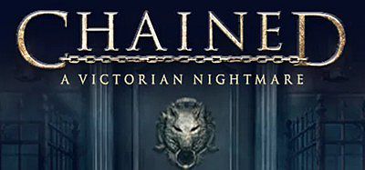 锁链：维多利亚时代的噩梦 (Chained- A Victorian Nightmare)